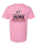 Break The Silence · Believe Kids Tee — Fan Candy Pink