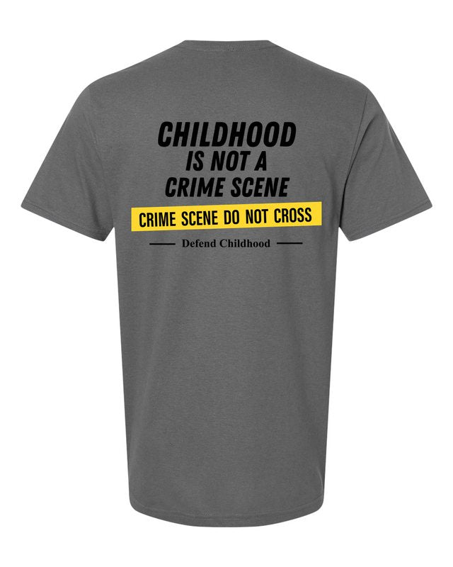Childhood Is Not a Crime Scene Tee — Charcoal
