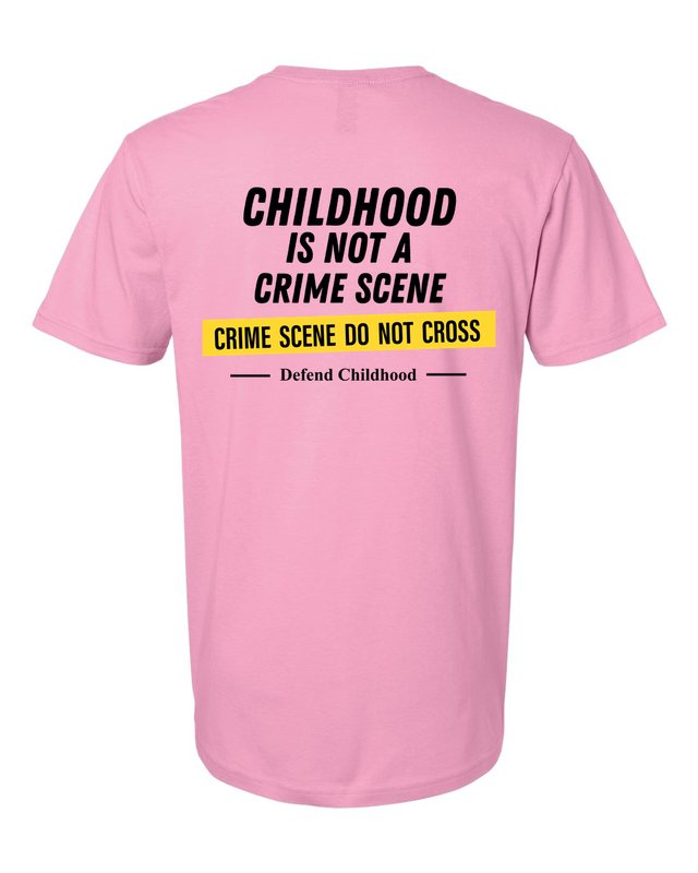 Childhood Is Not a Crime Scene Tee — Fan Candy Pink