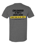Childhood Is Not a Crime Scene Tee — Heather Dark Grey