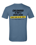 Childhood Is Not a Crime Scene Tee — Indigo Blue