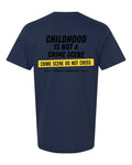 Childhood Is Not a Crime Scene Tee — Navy