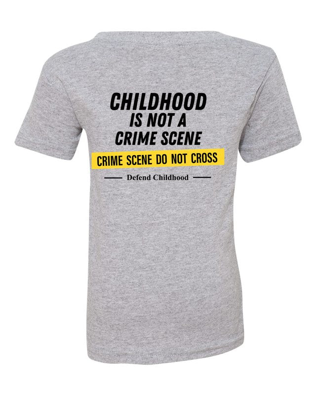 Childhood Is Not a Crime Scene Tee — Toddler Sport Grey